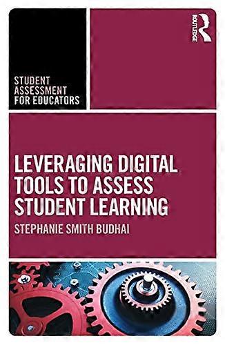 Leveraging Digital Tools to Assess Student Learning
