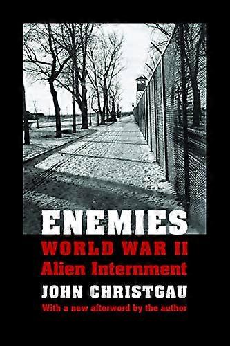 Enemies: World War II Alien Internment