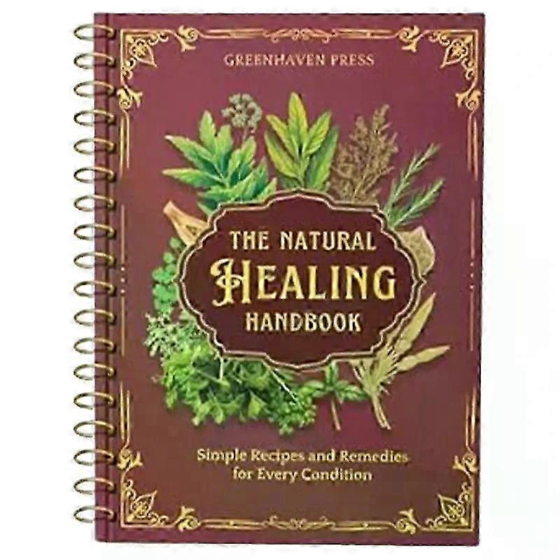 The Natural Handbook Bound For Herbal Remedies And Natural Recipes By Ancient