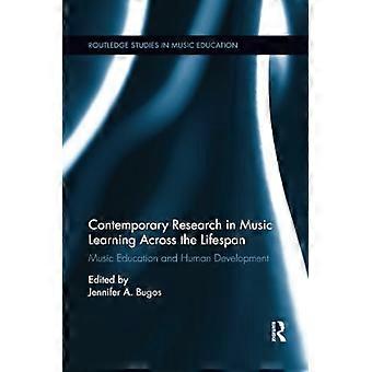 Zeitgenössische Forschung zum Musiklernen über die Lebensspanne: Musikpädagogik und menschliche Entwicklung (Routledge Studies in Music Education)