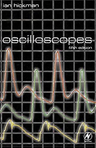 Oscilloscopes: How to Use Them, How They Work