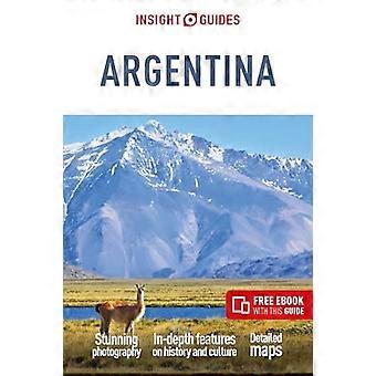 Insight Guides Argentina: Travel Guide with Free eBook (Insight Guides Main Series)