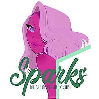 Sparks: Die Kunst des... Pernille Orum