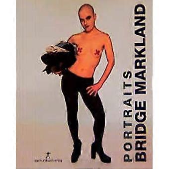 Bridge Markland : Portretter