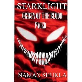 Starklight Origin Of The Blood Faced - Naman Shukla - Paperback - en Book