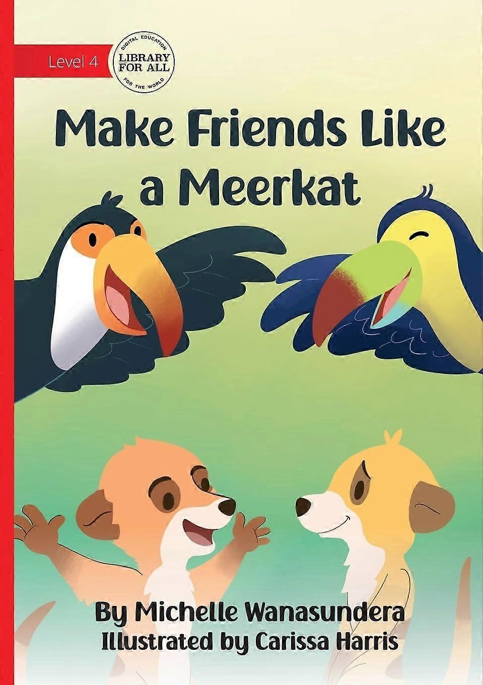 Make friends like a meerkat