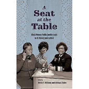 Seat At The Table Black Women Public Intellectuals In Us History And Culture - Hettie V Williams - Paperback - English Book - History