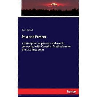 Descrição passada e presente de pessoas e eventos relacionados à metanfetamina no Canadá - John Carroll - Brochura - Livro em inglês - História