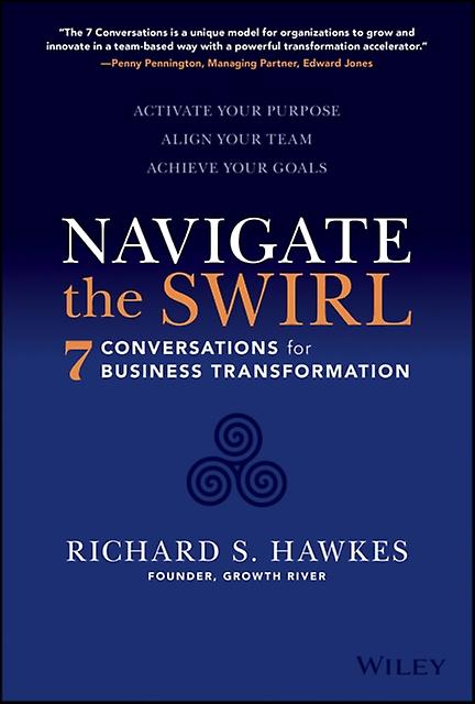 Navigate The Swirl by Richard S. Hawkes Hardback Book