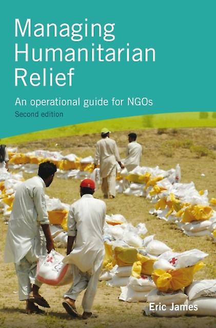 Managing Humanitarian Relief 2nd Edition Paperback Book