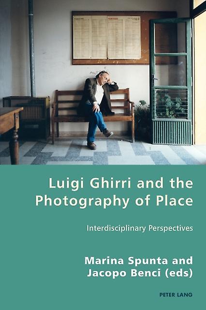 Luigi Ghirri And The Photography Of Place Paperback Book