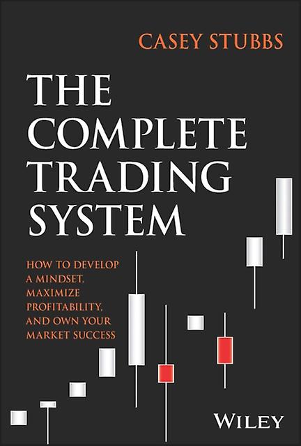 The Complete Trading System by Casey Stubbs Paperback Book
