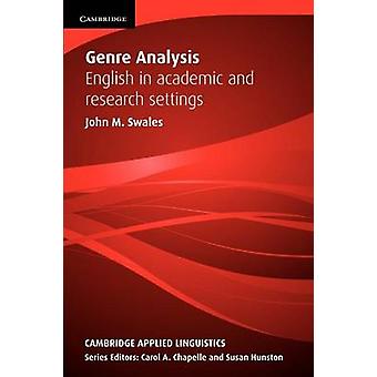 Genre Analysis English In Academic And Research Settings - John Swales
