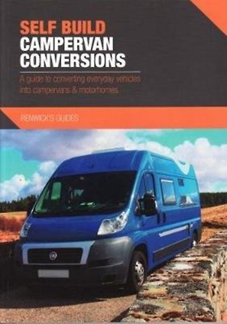 Self Build Campervan Conversions by Kenny Biggin Paperback