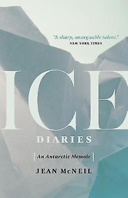 Ice Diaries by Jean McNeil Paperback Book