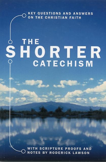 The Shorter Catechism by Roderick Lawson Paperback