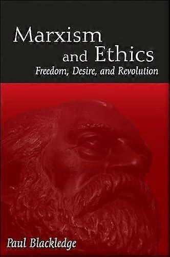 Marxism And Ethics by Paul Blackledge Paperback