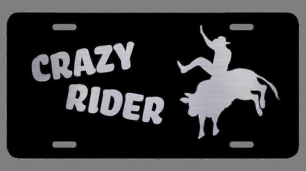 Placa de Licença de Alumínio Gravada Crazy Rider Rodeo Bull Rider | 6 polegadas por 12 polegadas | Carro Caminhão RV Trailer Wall Shop Man Cave | VLP841