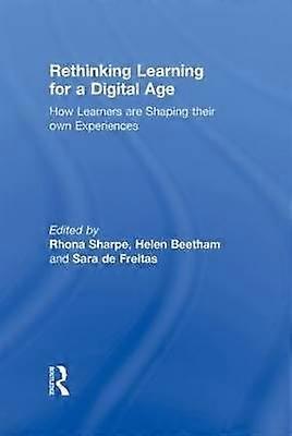 Rethinking Learning for a Digital Age