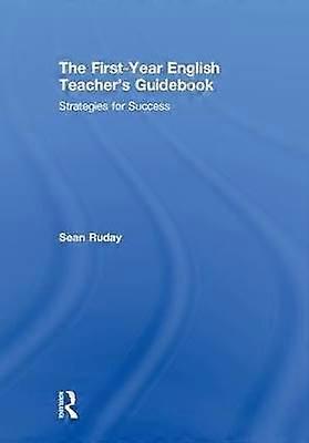 The First-Year English Teacher's Guidebook