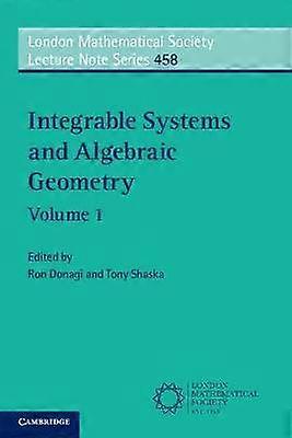 Integrable Systems and Algebraic Geometry