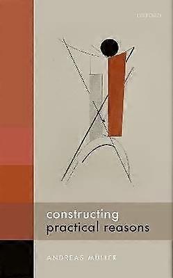 Constructing Practical Reasons