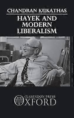 Hayek et le libéralisme moderne