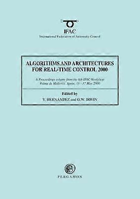 Algorithms and Architectures for Real-Time Control 2000