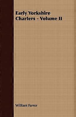 Early Yorkshire Charters  Volume II 2