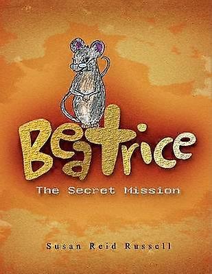 Beatrice The Secret Mission