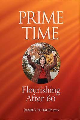 Prime Time Flourishing After 60