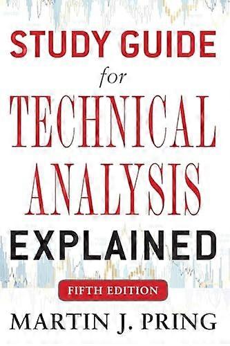Study Guide for Technical Analysis Explained Fifth Edition