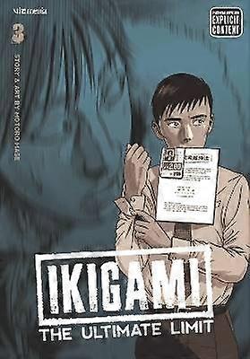 Ikigami: The Ultimate Limit Vol. 3