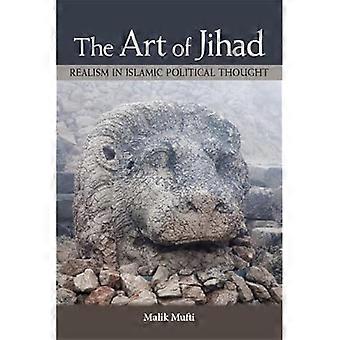 El arte de la yihad: realismo en el pensamiento político islámico