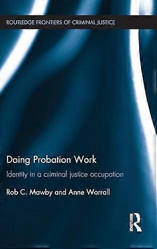 Doing Probation Work: Identity in a Criminal Justice Occupation