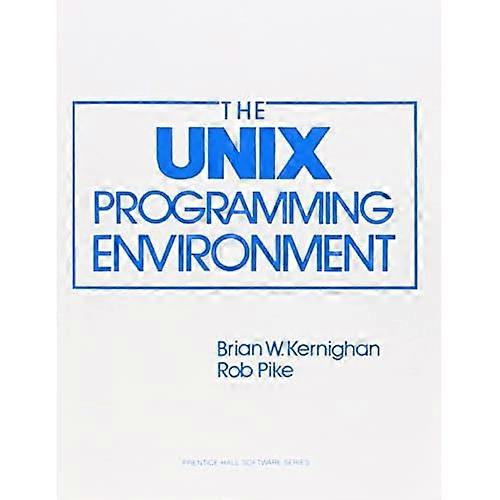 The Unix Programming Environment (Prentice-Hall Software Series)