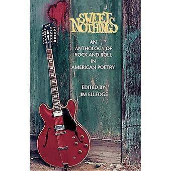 Sweet Nothings: An Anthology of Rock and Roll in American Poetry