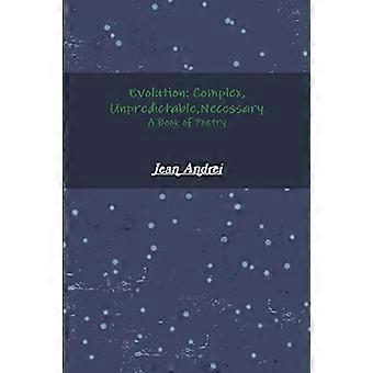 Evoluzione: complessa, imprevedibile, necessaria Un libro di poesie
