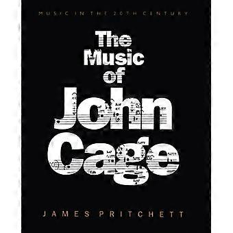 Die Musik von John Cage (Musik im zwanzigsten Jahrhundert)