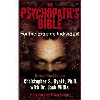 Psychopath's Bibel: Für das extreme Individuum