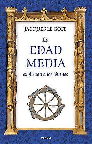 La Edad Media explicada a los jóvenes