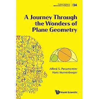 Reise durch die Wunder der ebenen Geometrie: Eine Reise durch die Wunder der ebenen Geometrie