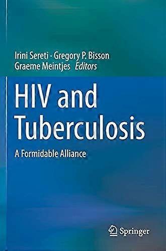 Hiv and tuberculosis a formidable alliance