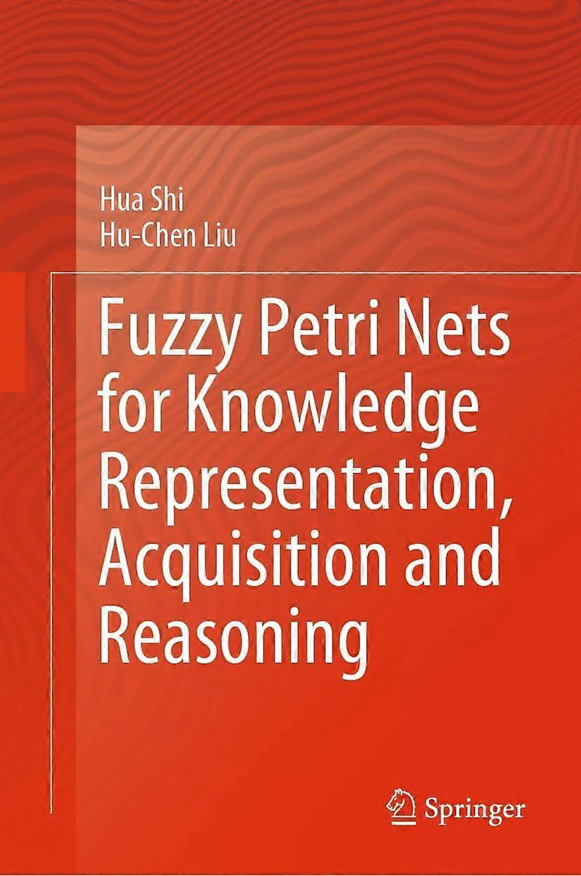 Fuzzy petri nets for knowledge representation, acquisition and reasoning
