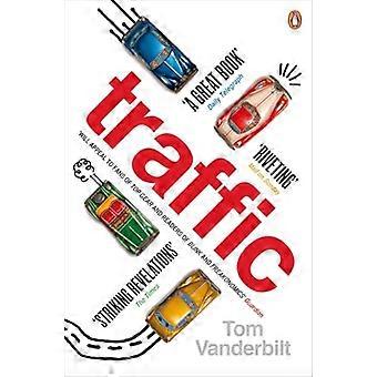Traffic Why we drive the way we do (and what it says about us)