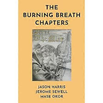 The Burning Breath Chapters