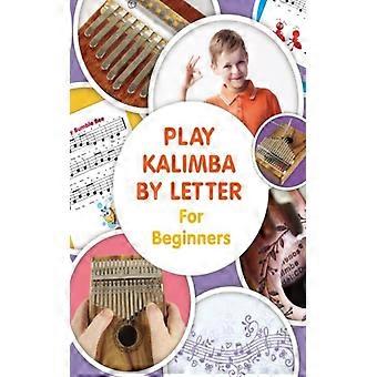 Play Kalimba By Letter - For Beginners Kalimba Easy-to-play Sheet Music