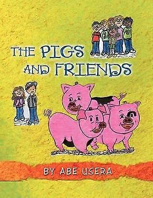 THE Pigs and Friends