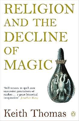 Religion and the Decline of Magic