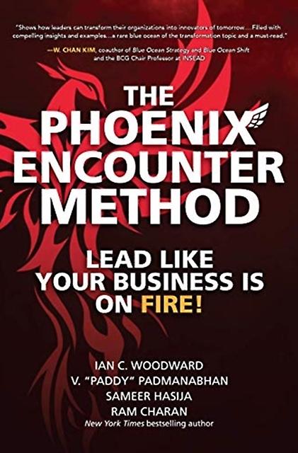 The Phoenix Encounter Method Lead Like Your Business Is On Fire by Ram Charan Hardback Book